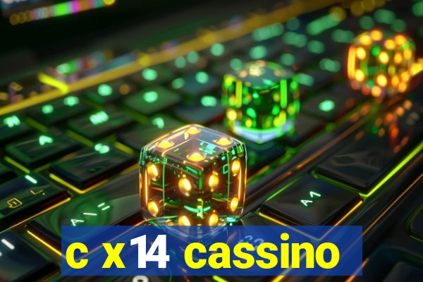 c x14 cassino